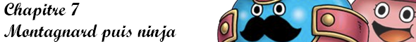 Dragon Quest Heroes: Rocket Slime: Chapitre 7
